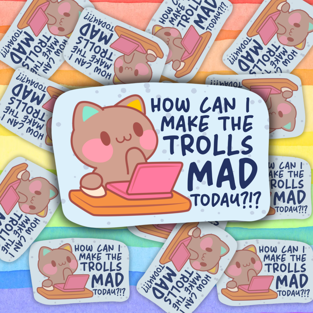 Make the Trolls Mad Sticker – Doodles and Sketches