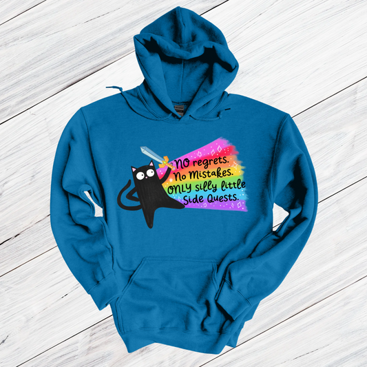 No Regrets, No Mistakes, Silly Little Side Quests Hoodie