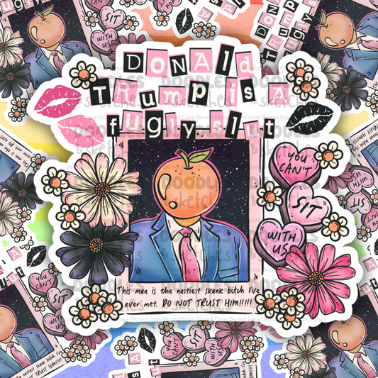 DT Fugly Slut Sticker