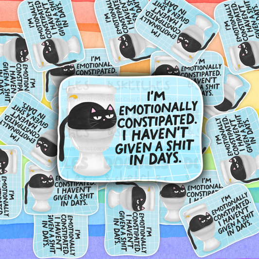 Emotionally Constipated Sticker